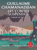 La Tour De Garde - T05 - Les Contes Suspendus (la Tour De Garde, Capitale Du Sud Tome 3) - Chamanadjian G. (Lgf)