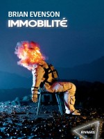 Immobilite - Evenson Brian (Rivages)