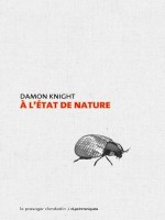 A L'etat De Nature - Knight Damon (Clandestin)