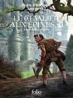Le Chevalier Aux Epines - Vol02 - Le Conte De L'assassin - Jaworski J-p. (Folio)
