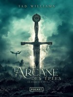 L'arcane Des Epees - Integrale 2 de Williams Tad chez Pocket