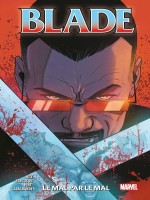 Blade T02 : Le Mal Par Le Mal de Hill/ferguson/pinti chez Panini