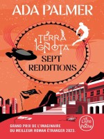 Sept Redditions (terra Ignota, Tome 2) de Palmer Ada chez Lgf