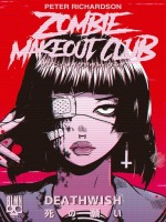 Zombie Makeout Club #1 de Richardson chez Blueman