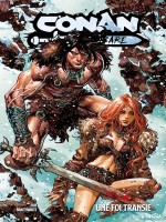 Conan Le Barbare T04 : Une Foi Transie de Zub/braithwaite chez Panini