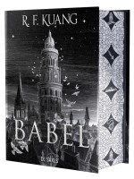 Babel (coffret Relie Collector) - Kuang Rebecca F. (De Saxus)