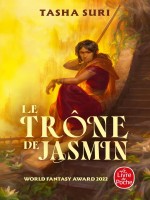 Le Trone De Jasmin (les Royaumes Ardents, Tome 1) de Suri Tasha chez Lgf