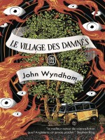 Le Village Des Damnes de Wyndham John chez J'ai Lu