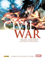 Civil War T04 : Comment J'ai Gagne La Guerre de Hine/wells/fraction chez Panini