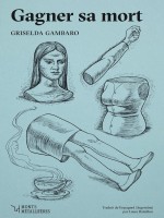 Gagner Sa Mort de Gambaro/debeurme chez Monts Metallife