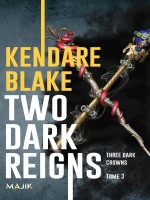 Three Dark Crowns - T03 - Two Dark Reigns - Vol03 - Blake Kendare (Leha)