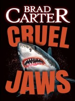 Cruel Jaws - Carter Brad (Faute De Frappe)