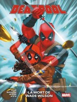 Deadpool T02 : La Mort De Wade Wilson - Ziglar/quasarano (Panini)