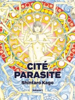 Cite Parasite Volume 1 de Kago Shintaro chez Huber