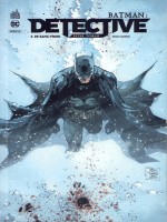 Batman : Detective - Tome 3 de Tomasi Peter chez Urban Comics