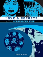 Love & Rockets T02 - Heartbreak Soup de Hernandez Gilbert chez Komics Initiati