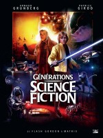 Generations Science-fiction : De Flash Gordon A Matrix de Girod-p Grunberg-a chez Bragelonne