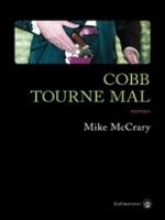 Cobb Tourne Mal de Mccrary Mike chez Gallmeister