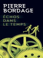 Echos (inedit Bordage) de Bordage Pierre chez J'ai Lu