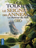 Le Seigneur Des Anneaux - Tome 3 Le Retour Du Roi de Tolkien J R R. chez Pocket