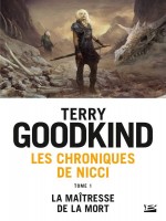 Les Chroniques De Nicci, T1 : La Maitresse De La Mort de Goodkind Terry chez Bragelonne