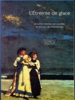 L'etrainte De Glace - Et Autres Histoires Surnaturelles Ecrites Par Des Victoriennes de Finne Jacques chez Corti