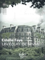 Un Eclat De Givre de Faye, Estelle chez Gallimard