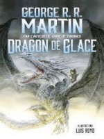 Dragon De Glace de Martin George R.r. chez Flammarion