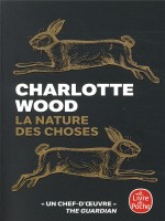 La Nature Des Choses de Wood Charlotte chez Lgf