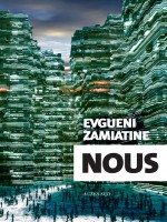 Nous de Zamiatine Evgueni/he chez Actes Sud