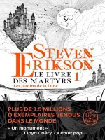Les Jardins De La Lune (le Livre Des Martyrs, Tome 1) de Erikson Steven chez Lgf