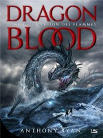 Dragon Blood, T2 : La Legion Des Flammes de Ryan Anthony chez Bragelonne