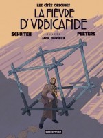 La Fievre D'urbicande - Edition Couleur de Schuiten Et Peeters chez Casterman