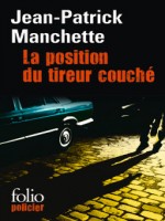La Position Du Tireur Couche de Manchette J-p chez Gallimard