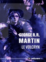 Le Volcryn de Martin George R.r. chez Actusf