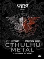 Cthulhu Metal : L'influence Du Mythe de Baert/lovecraft chez Bragelonne