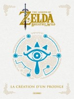 The Legend Of Zelda - Beaux Livres - One-shot - The Legend Of Zelda -  Breath Of The Wild - La Creat de Nintendo chez Soleil