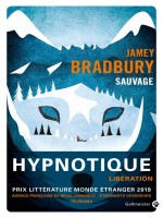 Sauvage de Bradbury Jamey chez Gallmeister