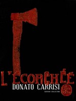 L'ecorchee Edition Noel 2014 de Carrisi-d chez Lgf