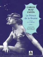 Le Prince De La Brume - Cycle De La Brume, Livre 1 de Zafon Carlos Ruiz chez Actes Sud