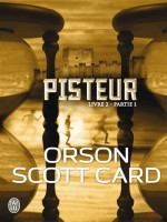 Pisteur Livre 2 - Partie 1 de Card Orson Scott chez J'ai Lu