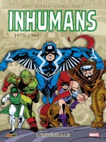 Inhumans - Integrale 1975-1981 de Xxx chez Panini