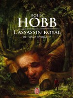 L'assassin Royal, Deuxieme Epoque - 2 de Hobb Robin chez J'ai Lu