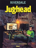 Riverdale Presente Jughead - Tome 01 de Zdarsky Chip chez Glenat