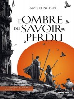 La Trilogie De Licanius - Tome 1 - L'ombre Du Savoir Perdu de Islington James chez Leha