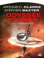 L'odyssee Du Temps, T3 : Les Premiers Nes de Clarke/baxter chez Milady