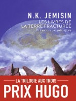 Les Livres De La Terre Fracturee - T03 - Les Cieux Petrifies de Jemisin N.k. chez J'ai Lu