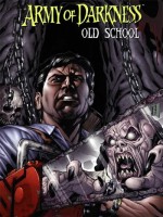 Army Of Darkness : Old School de Kuhoric/sharpe chez Reflexions