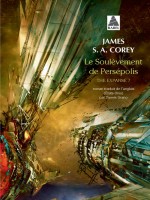Le Soulevement De Persepolis - The Expanse 7 de Corey James S. A. chez Actes Sud