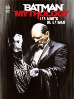 Batman Mythology : Les Morts De Batman de Collectif chez Urban Comics